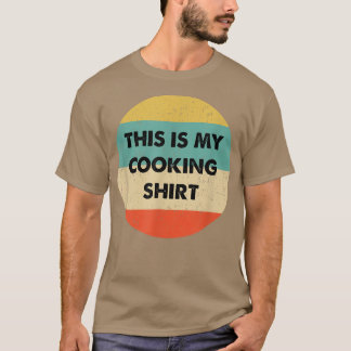 Camiseta this is my cooking606 