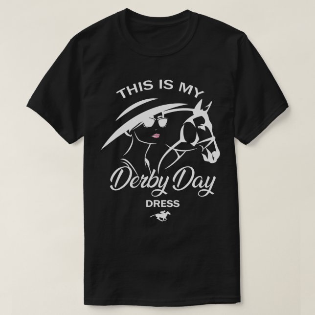 Camiseta This Is My Derby Day Dress Funny KY Derby Horse  (Diseño del anverso)