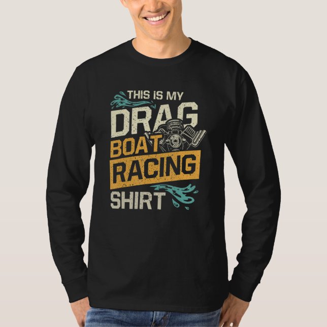 Camiseta This Is My Drag Boat Racing Shirt (Anverso)