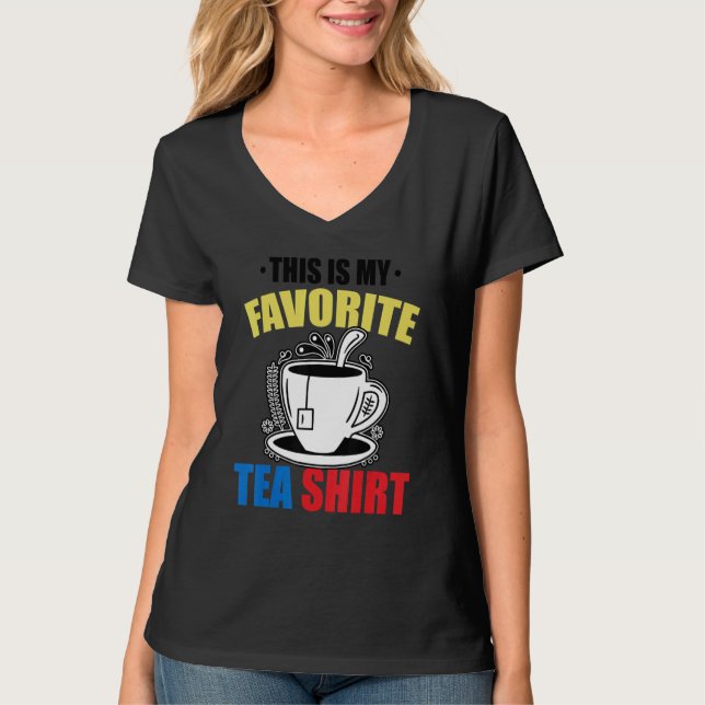 Camiseta This Is My Favorite Tea   Tea   Tea Drinker Brewin (Anverso)
