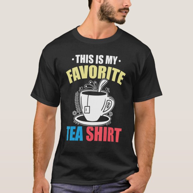 Camiseta This Is My Favorite Tea  Tea  Tea Drinker Brewing  (Anverso)