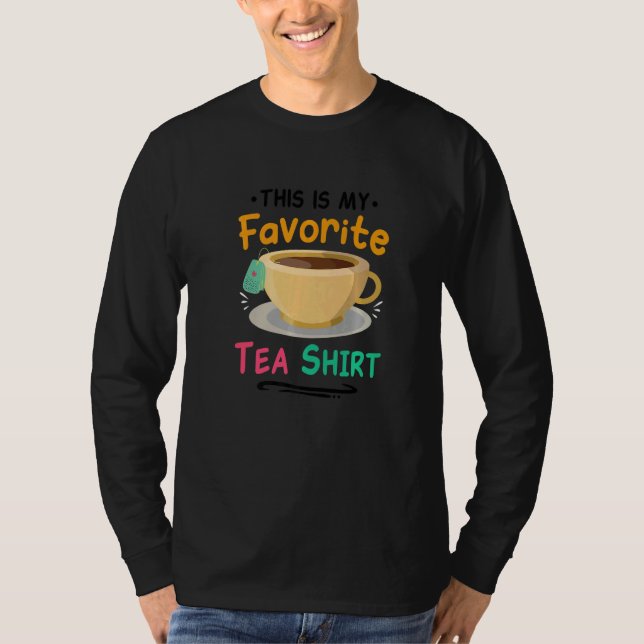 Camiseta This Is My Favorite Tea  Tea  Tea Drinker Brewing (Anverso)
