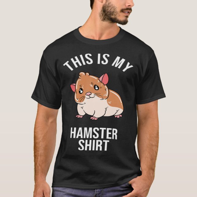 Camiseta This Is My Hamster (Anverso)