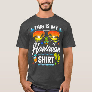 Camiseta This Is My Hawaiian Shirt Luau Aloha Hawaii Beach