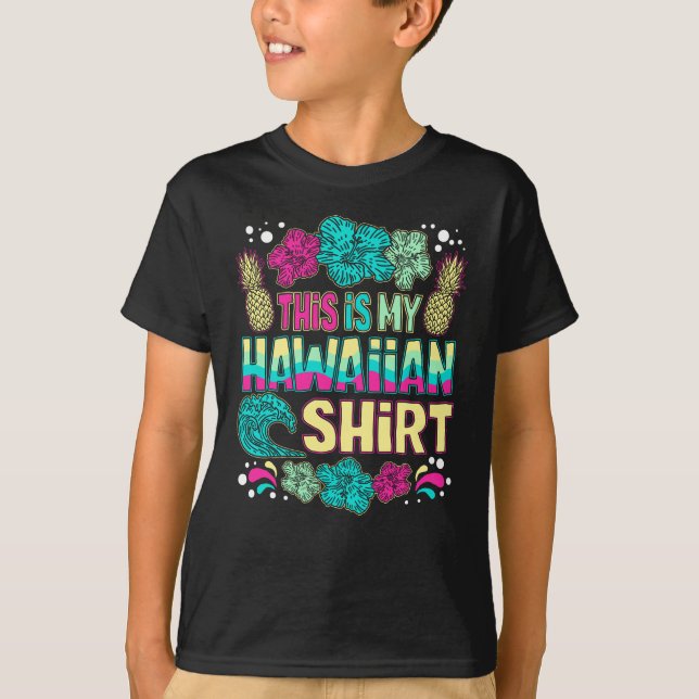 Camiseta This Is My Hawaiian Shirt Tropical (Anverso)