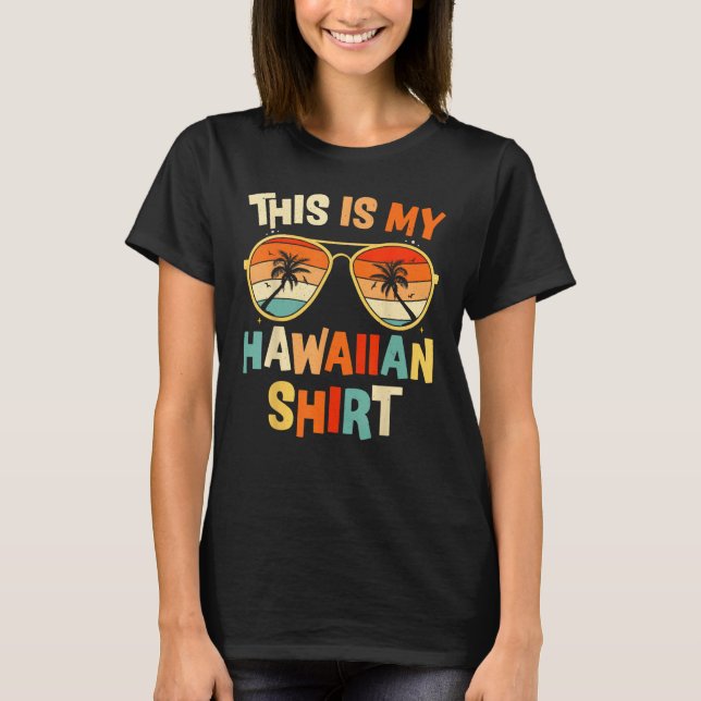 Camiseta This Is My Hawaiian  Tropical Luau Costume Party H (Anverso)