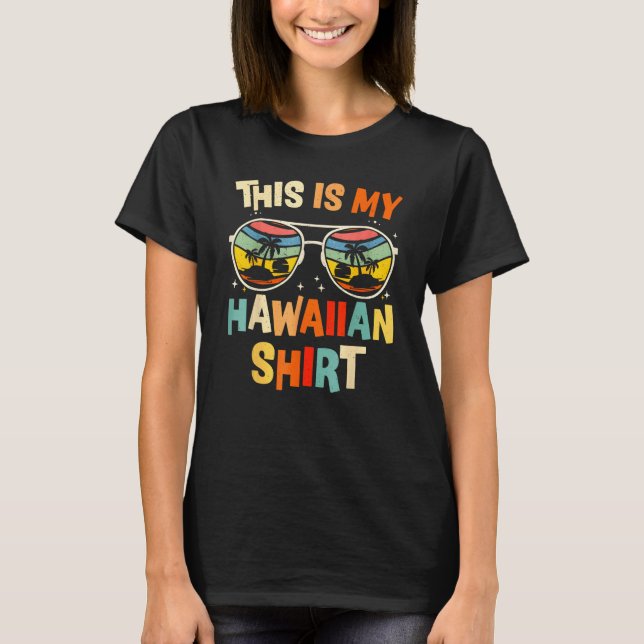 Camiseta This Is My Hawaiian  Tropical Luau Costume Party H (Anverso)