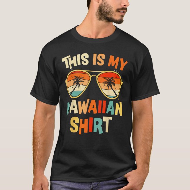 Camiseta This Is My Hawaiian  Tropical Luau Costume Party H (Anverso)