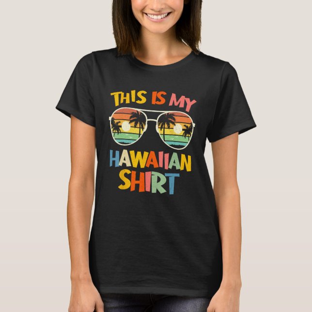 Camiseta This Is My Hawaiian  Tropical Luau Costume Party H (Anverso)