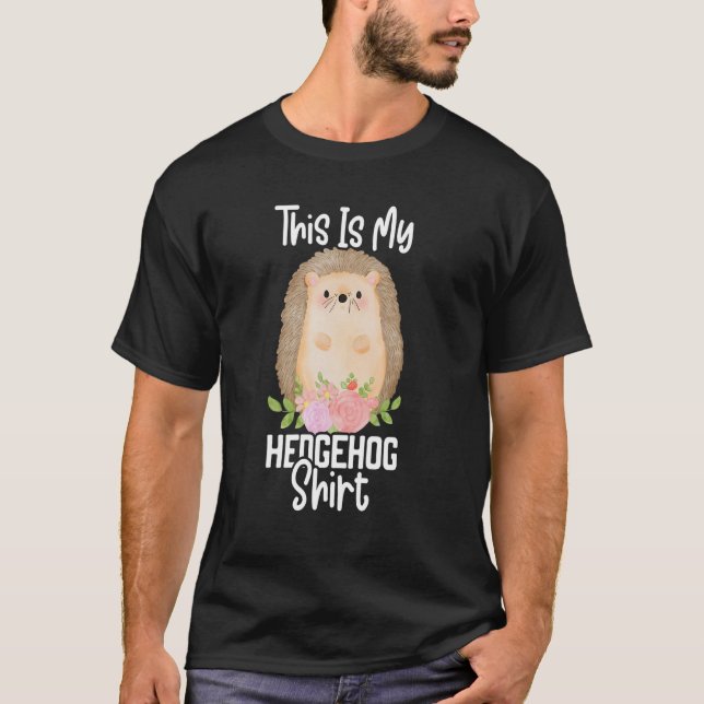 Camiseta This Is My Hedgehog Cute Hedgehog  Porcupine (Anverso)