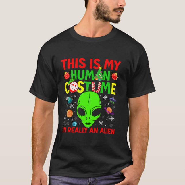 Camiseta This Is My Human Costume Alien Christmas Funny Can (Anverso)