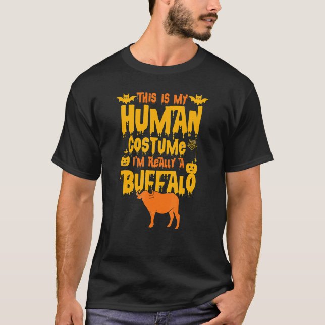 Camiseta This Is My Human Costume I'm Really A Buffalo Fun  (Anverso)
