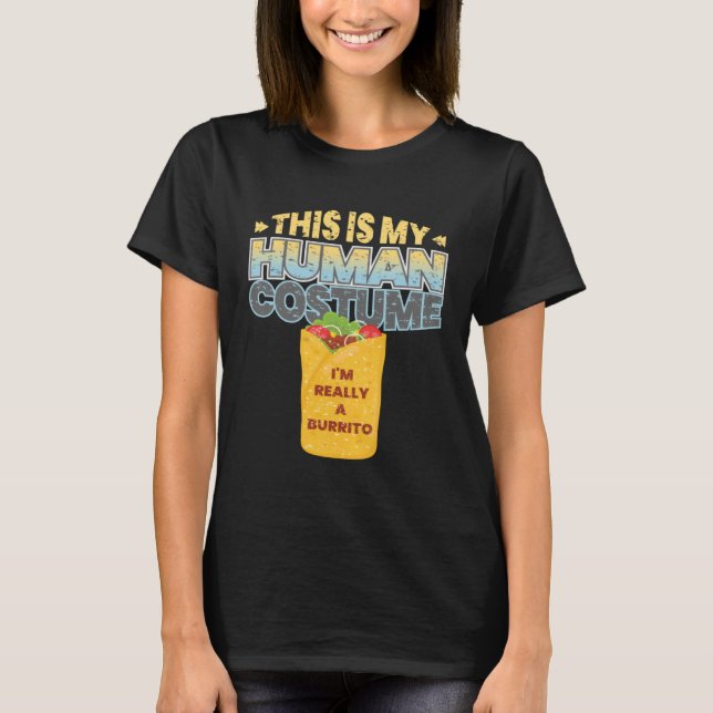 Camiseta This is My Human Costume Im Really A Burrito Hallo (Anverso)