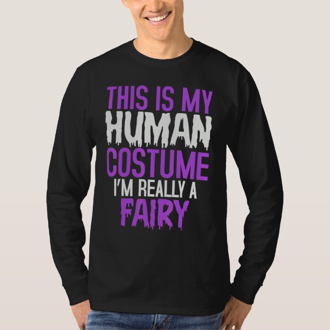 Camiseta This is My Human Costume I'm Really a Fairy Hallow (Anverso)