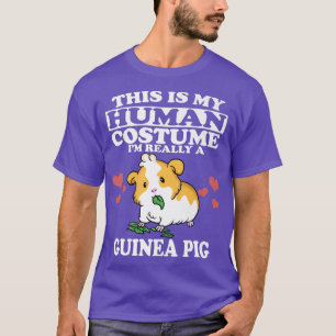 Camiseta This Is My Human Costume I'm Really A Guinea Pig P