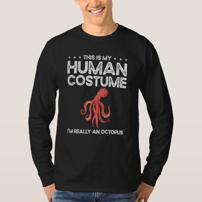 Camiseta This Is My Human Costume I'm Really A Octopuses Sq (Anverso)