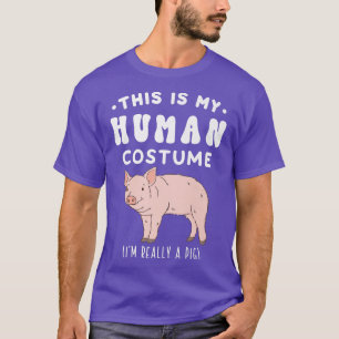 Camiseta This is my Human Costume I'm Really A Pig Premium 
