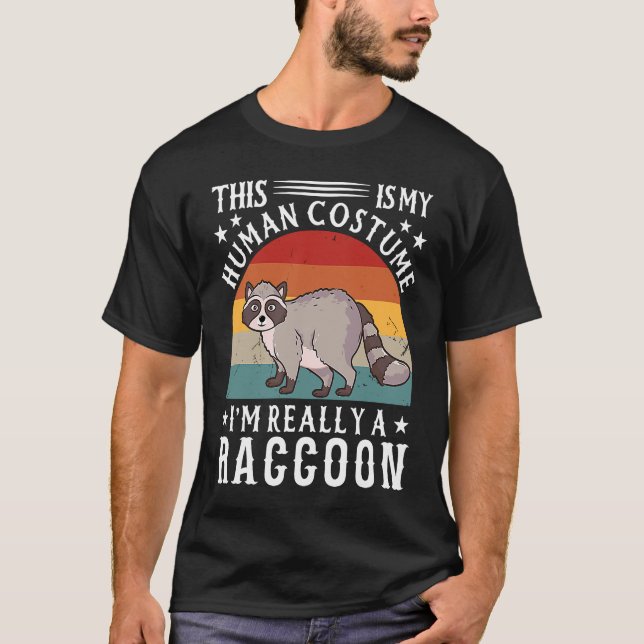 Camiseta This Is My Human Costume I'm Really A Raccoon (Anverso)