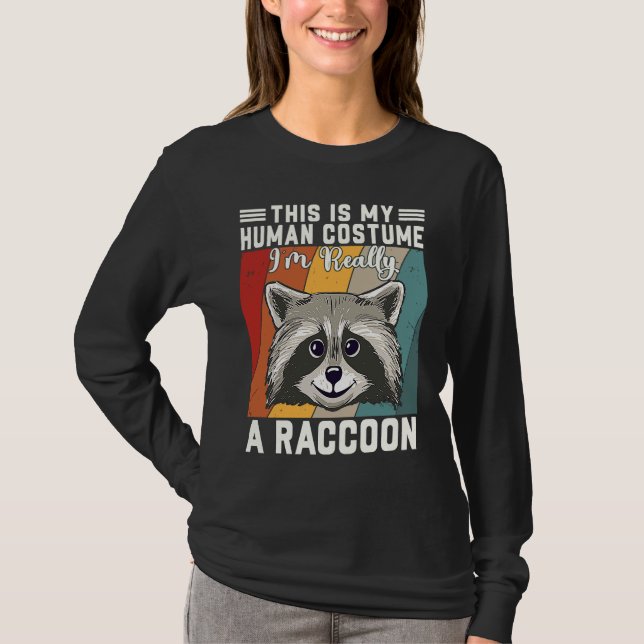 Camiseta This Is My Human Costume I'm Really A Raccoon (Anverso)