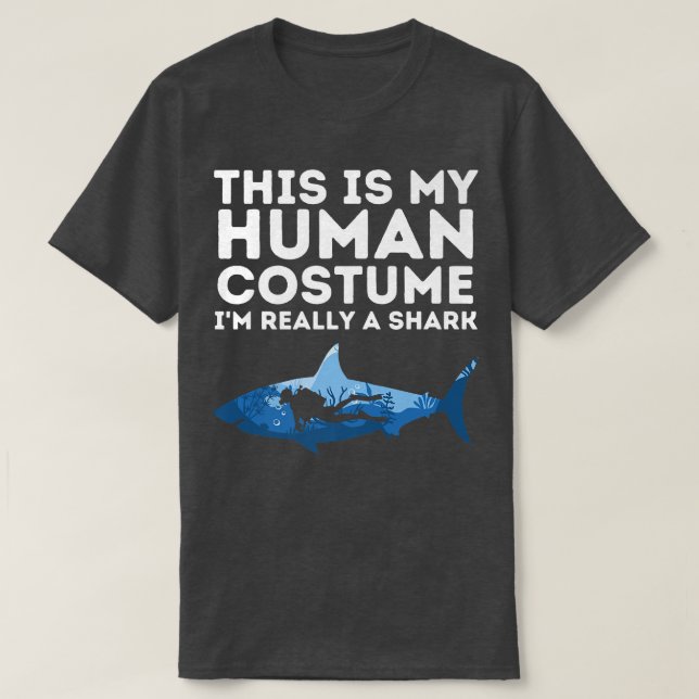 Camiseta This Is My Human Costume Im Really A Shark (Diseño del anverso)