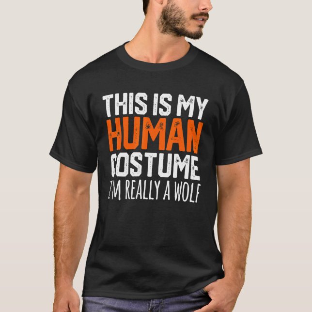 Camiseta THIS IS MY HUMAN COSTUME I'M REALLY A WOLF Hallowe (Anverso)