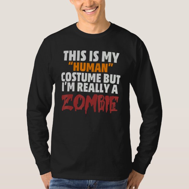 Camiseta This is My Human Costume I'm Really a Zombie Hallo (Anverso)