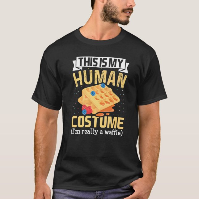 Camiseta This Is My Human Costume I'm Really Waffles waffle (Anverso)