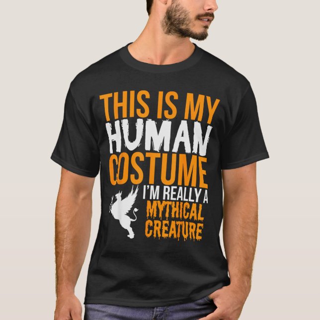 Camiseta This Is My Human Costume Mythical Creature - Hallo (Anverso)