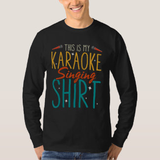 Camiseta This Is My Karaoke Singing   Karaoke Singer