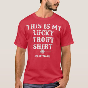Camiseta This Is My Lucky TroutFunny Fly Fisherman Gift 