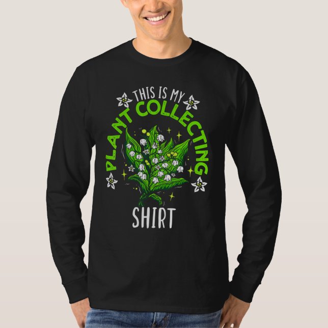 Camiseta This Is My Plant Collecting  Garden Gardening Gard (Anverso)