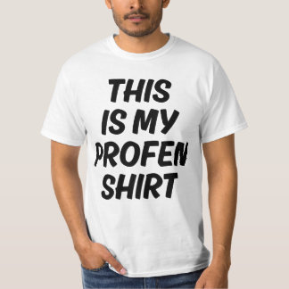 Camiseta This Is My Profen Shirt Funny Quote T-Shirt