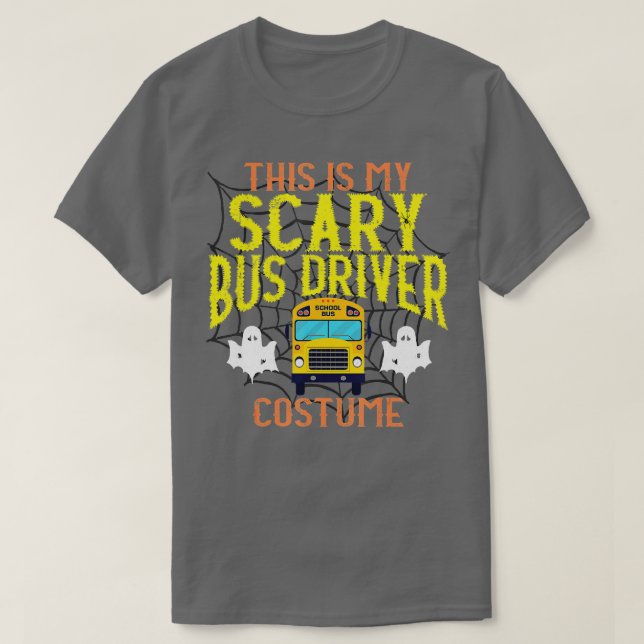 Camiseta This Is My Scary Bus Driver Halloween Costume  (Diseño del anverso)