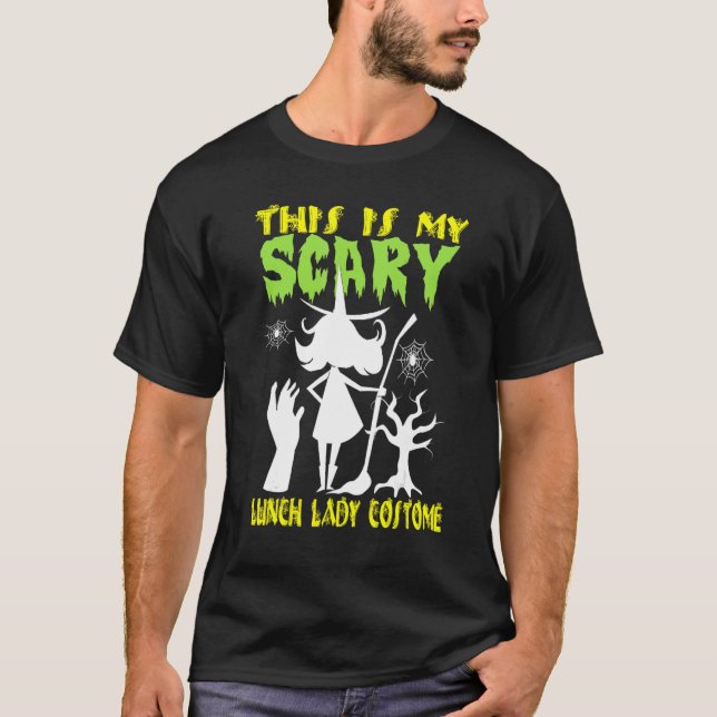 Camiseta This Is My Scary Lunch Lady Costume Halloween (Anverso)