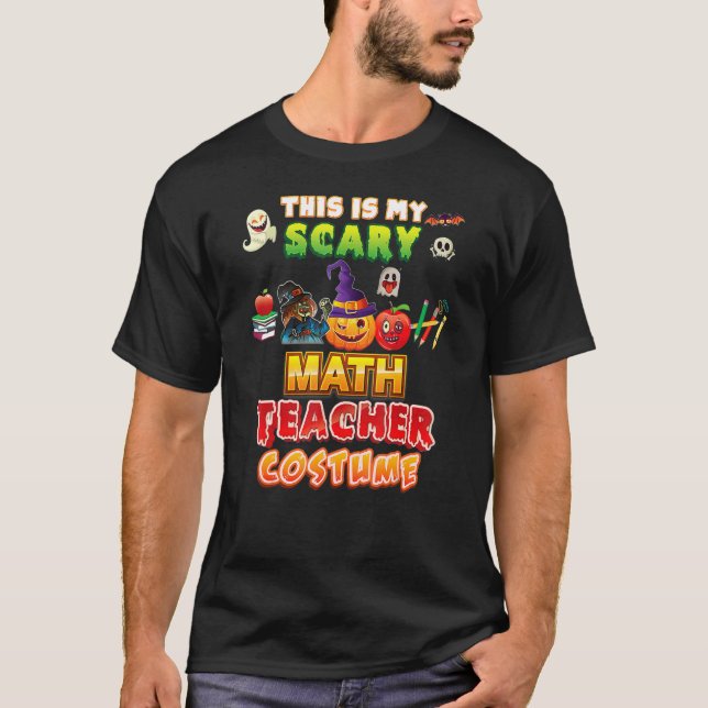 Camiseta This Is My Scary Math Teacher Costume Halloween Gh (Anverso)