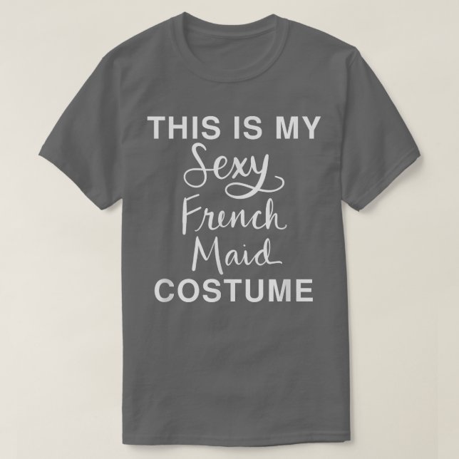 Camiseta This Is My Sey French Maid Costume Funny Halloween (Diseño del anverso)