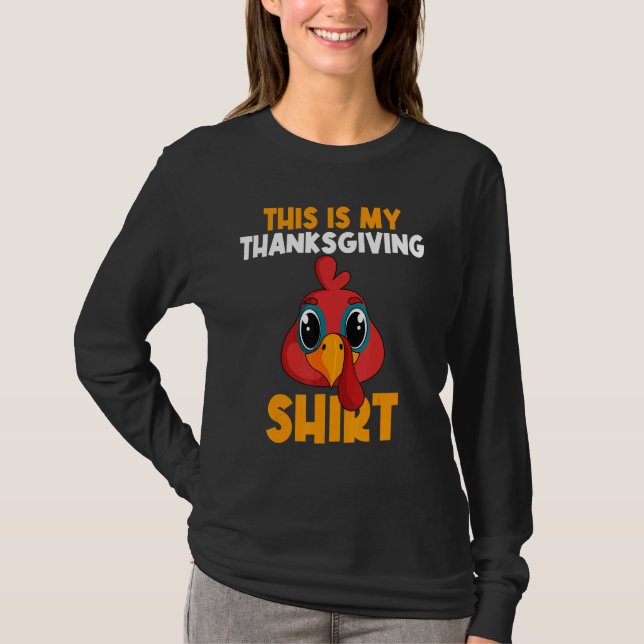Camiseta This Is My Thanksgiving  Happy Turkey Day Thanksgi (Anverso)