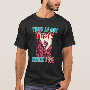 Camiseta This is my therapy since 1992