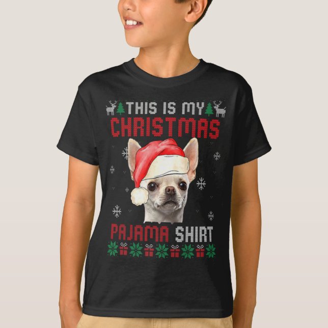 Camiseta This Is My Ugly Xmas Pajama Chihuahua Dog T Shirt  (Anverso)