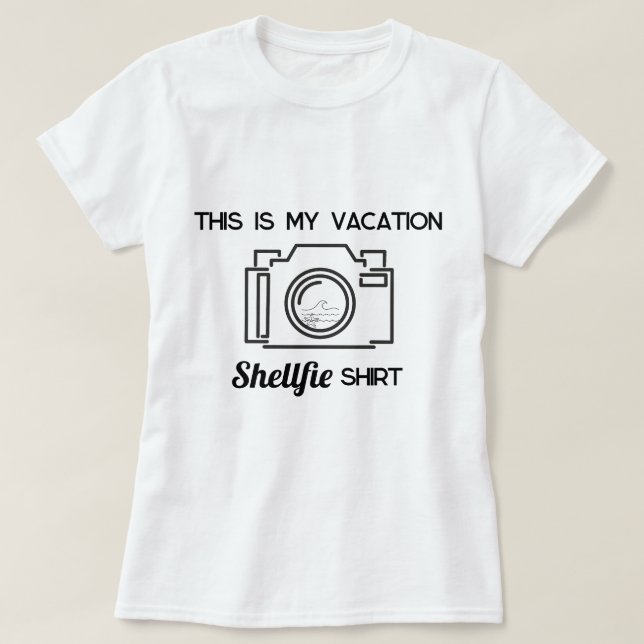 Camiseta This is My Vacation Shellfie Shirt – Womens TShirt (Diseño del anverso)