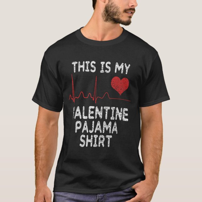 Camiseta This Is My Valentine Pajama Shirt Funny Valentine' (Anverso)