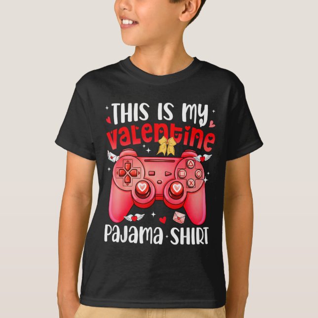 Camiseta This Is My Valentine Pajama Video Games Gamer Boy  (Anverso)
