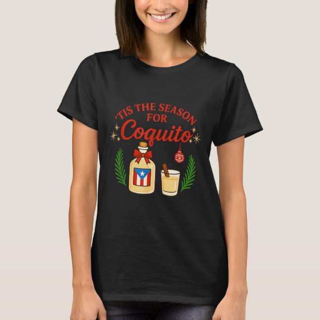 Camiseta This Is The Season For Coquito Funny Boricua Xmas  (Anverso)