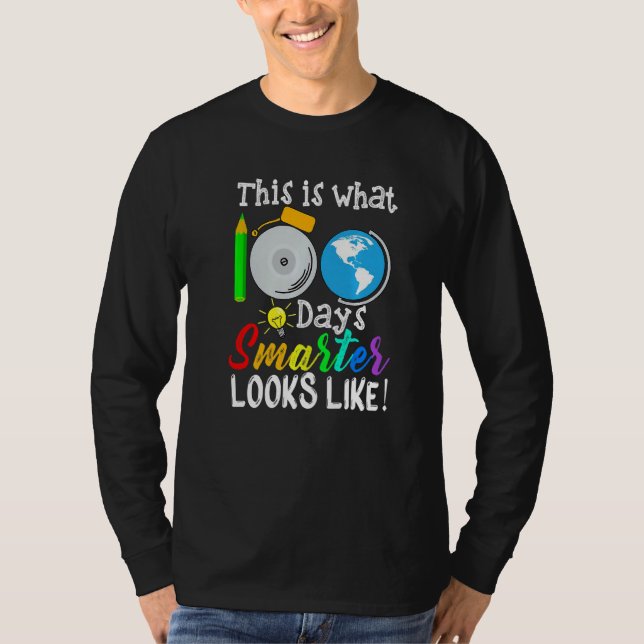 Camiseta This Is What 100 Days Smarter Looks Like 100th Day (Anverso)