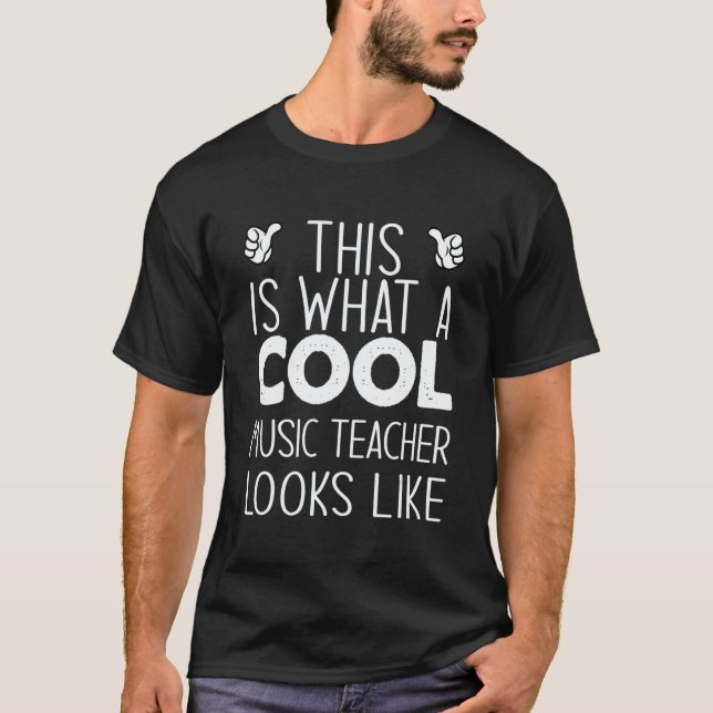 Camiseta This Is What A Cool Music Teacher Looks Like (Anverso)