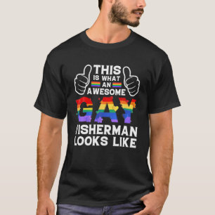 Camiseta This Is What A Gay Fisherman Looks Like LGBTQ Prid
