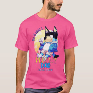 CAMISETA THIS IS WHAT A PERFECT DAD LOOKS LIKE