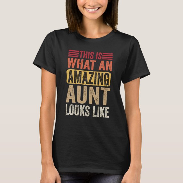 Camiseta This Is What An Amazing Aunt Looks Like Family Lad (Anverso)