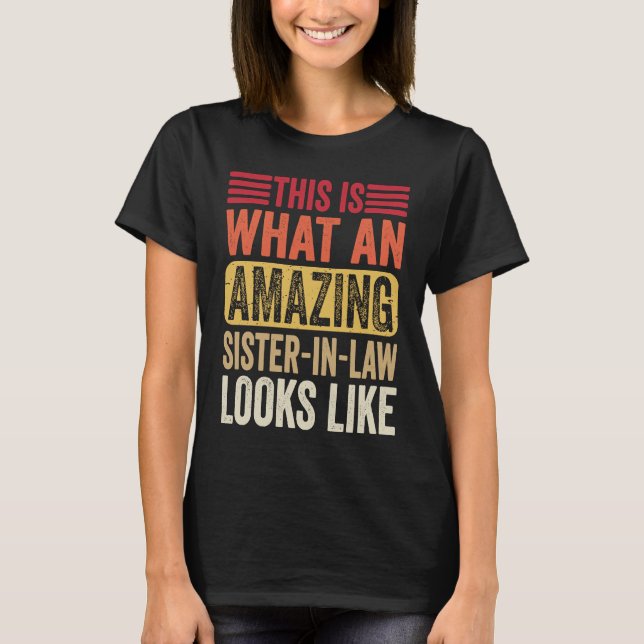 Camiseta This Is What An Amazing Sister Looks Like  Sarcast (Anverso)