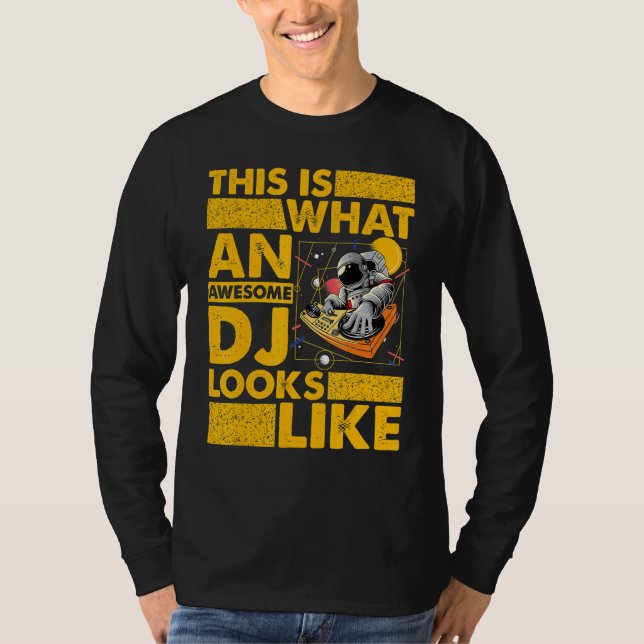 Camiseta This is what an awesome DJ looks like Astronaut  S (Anverso)